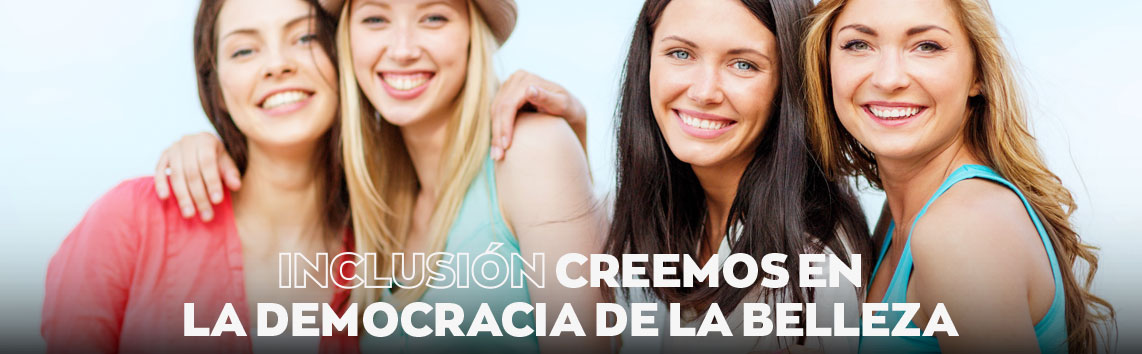 Inclusión: creemos en la democracia de la belleza